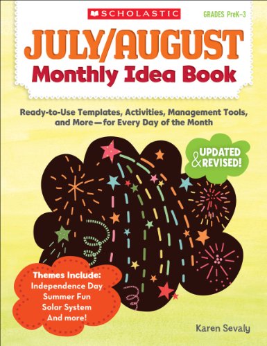 Stock image for July & August Monthly Idea Book: Ready-to-Use Templates, Activities, Management Tools, and More - for Every Day of the Month for sale by Your Online Bookstore