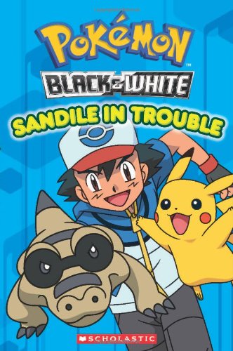 9780545380720: Pokemon: Unova Reader #2: Sandile in Trouble (Pokemon: Black & White)