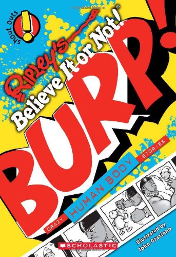 Stock image for Ripley's Shout Outs #4: Burp! (Human Body) for sale by Wonder Book