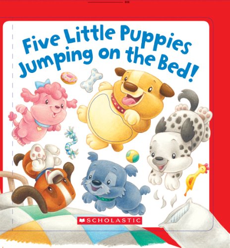 Stock image for Five Little Puppies Jumping on the Bed! for sale by Better World Books: West