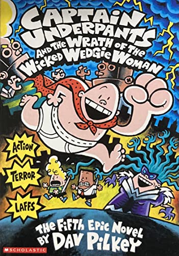 Beispielbild fr Captain Underpants and the Wrath of the Wicked Wedgie Woman zum Verkauf von ThriftBooks-Dallas