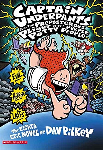 9780545385749: [Captain Underpants and the Preposterous Plight of the Purple Potty People] (By: Dav Pilkey) [published: September, 2006]