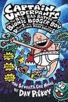 9780545385763: Captain Underpants and the Big, Bad Battle of the Bionic Booger Boy, Part 2