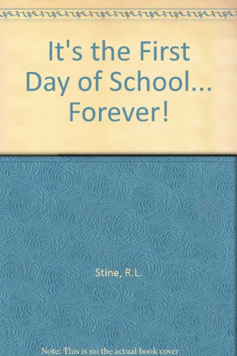 9780545388740: Title: Its the First Day of School Forever