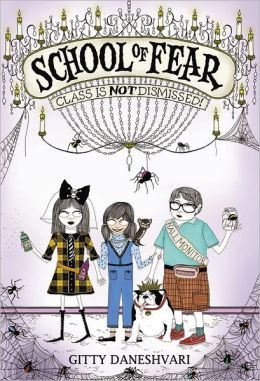 Beispielbild fr Class is Not Dismissed: #2 School of Fear zum Verkauf von Better World Books