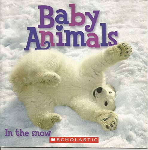 Imagen de archivo de Baby Animals in the Snow a la venta por Better World Books