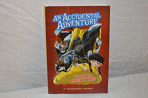 9780545398206: An Accidental Adventure - We Are Not Eaten By Yaks