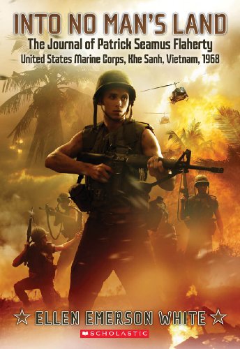 9780545398886: Into No Man's Land: The Journal of Patrick Seamus Flaherty, United States Marine Corps, Khe Sanh, Vietnam, 1968