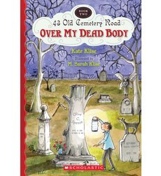 9780545399852: Over My Dead Body; 43 Cemetery Road-Book Two
