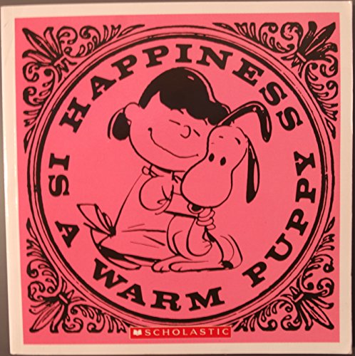 Beispielbild fr HAPPINESS IS A WARM PUPPY zum Verkauf von Better World Books