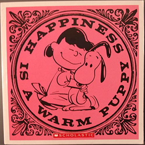 Stock image for HAPPINESS IS A WARM PUPPY for sale by Better World Books