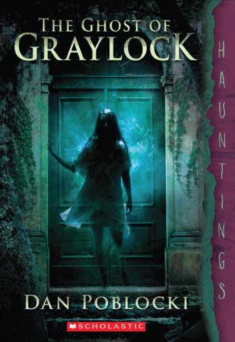 Stock image for The Ghost of Graylock: (a Hauntings novel) for sale by SecondSale
