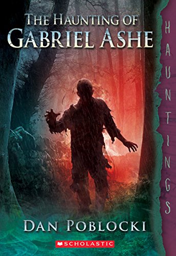 Imagen de archivo de The Haunting of Gabriel Ashe (Hauntings) a la venta por Books-FYI, Inc.