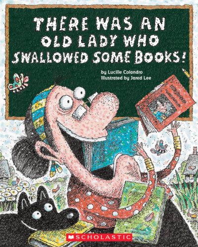 9780545402873: There Was an Old Lady Who Swallowed Some Books!
