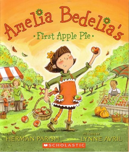 9780545404525: Amelia Bedelia's First Apple Pie (Paperback)
