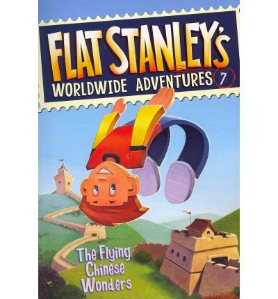 Imagen de archivo de The Flying Chinese Wonders (Flat Stanley's Worldwide Adventures #7) a la venta por Better World Books
