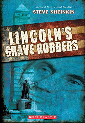 9780545405713: Lincoln's Grave Robbers