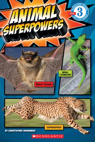 Beispielbild fr Scholastic Reader Level 3: Animal Superpowers zum Verkauf von SecondSale