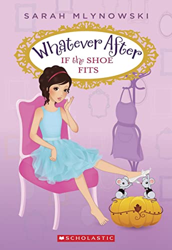 9780545415682: If the Shoe Fits (Whatever After #2) (Volume 2)