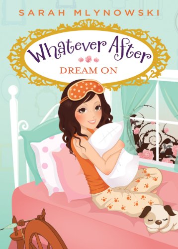 9780545415729: Dream on (Whatever After #4): Volume 4