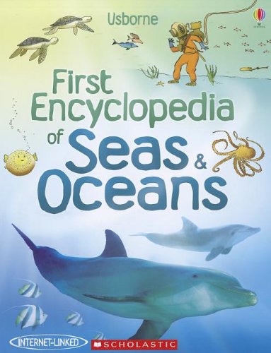 Imagen de archivo de First Encyclopedia of Seas Oceans a la venta por Green Street Books