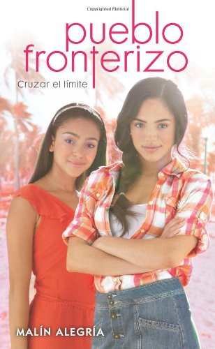 Beispielbild fr Pueblo fronterizo #1: Cruzar el lmite: (Spanish language edition of Border Town #1: Crossing the Line) zum Verkauf von medimops