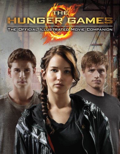Imagen de archivo de The Hunger Games: Official Illustrated Movie Companion a la venta por SecondSale
