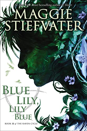 9780545424967: Blue Lily, Lily Blue: Volume 3: 03 (The Raven Cycle, 3)