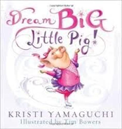 Imagen de archivo de Dream Big Little Pig! a la venta por SecondSale