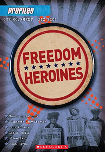 Beispielbild fr Freedom Heroines (Profiles #4) zum Verkauf von Better World Books