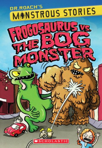 9780545425568: Frogosaurus Vs. the Bog Monster (Dr. Roach's Monstrous Stories)