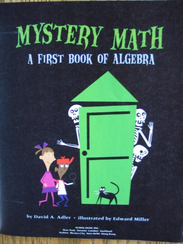 Beispielbild fr Mystery Math: A First Book of Algebra zum Verkauf von More Than Words