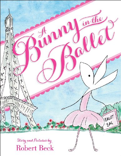 Stock image for A Bunny in the Ballet for sale by Better World Books