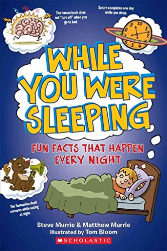 Stock image for WHILE YOU WERE SLEEPING; FUN FACTS THAT HAPPEN AT NIGHT for sale by Columbia Books, ABAA/ILAB, MWABA