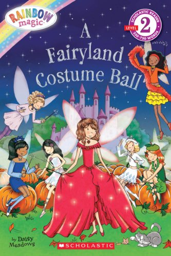 Imagen de archivo de Scholastic Reader Level 2: Rainbow Magic: A Fairyland Costume Ball a la venta por SecondSale