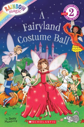 9780545433891: Scholastic Reader Level 2: Rainbow Magic: A Fairyland Costume Ball
