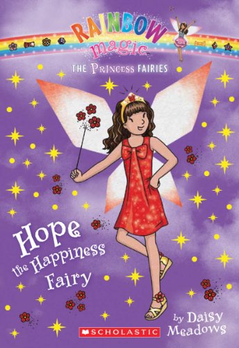 Stock image for Princess Fairies #1: Hope the Happiness Fairy: A Rainbow Magic Book for sale by SecondSale