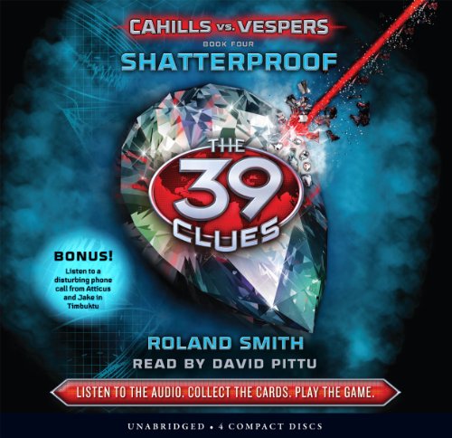 9780545434324: The Shatterproof (the 39 Clues: Cahills vs. Vespers, Book 4)