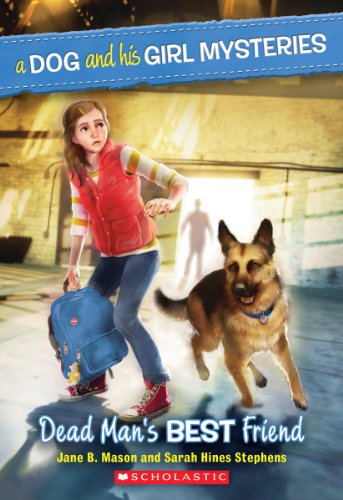 Stock image for A Dog and His Girl Mysteries #2: Dead Man's Best Friend for sale by Jenson Books Inc