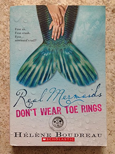 9780545436366: Real Mermaids Don't Wear Toe Rings by Helene Boudreau (2011) Paperback