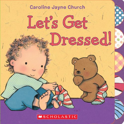 9780545436373: Let's Get Dressed! (Caroline Jayne Church)