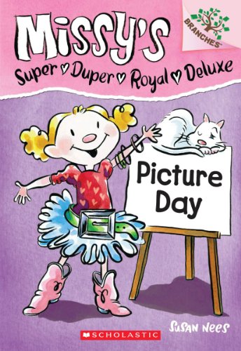 Stock image for Picture Day: A Branches Book (Missy's Super Duper Royal Deluxe #1) for sale by SecondSale