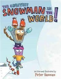 Stock image for The Greatest Snowman in the World! for sale by Better World Books: West