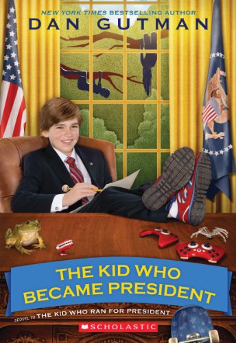 Stock image for The Kid Who Became President (Kid Who (Paperback)) for sale by SecondSale
