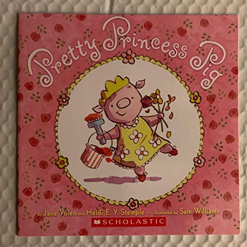 Beispielbild fr Pretty Princess Pig zum Verkauf von Better World Books: West