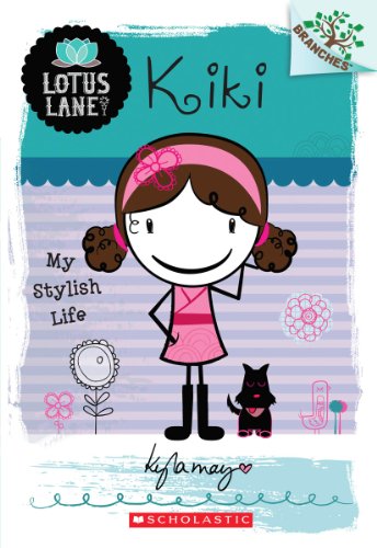 9780545445122: Kiki: My Stylish Life (A Branches Book: Lotus Lane #1) (1)