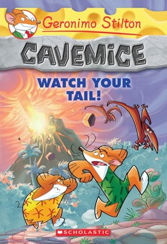 Stock image for Watch Your Tail! (Geronimo Stilton Cavemice #2) (2) for sale by SecondSale