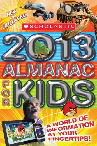 Scholastic Almanac for Kids 2013 (9780545447829) by Scholastic, Inc