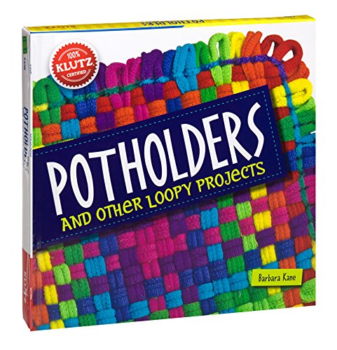 Stock image for Potholders: And Other Loopy Projects [With Cotton/Nylon Loops, Loom, Needle, Hook, Yarn] for sale by ThriftBooks-Dallas