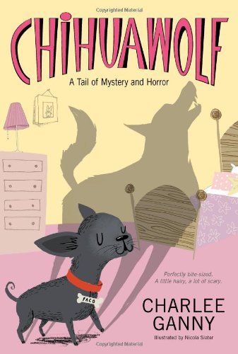 9780545453370: Chihuawolf: A Tail of Mystery and Horror